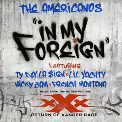 In My Foreign (feat. Ty Dolla $ign, Lil Yachty, Nicky Jam & French Montana) Song Lyrics