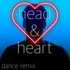Head & Heart (Extended Dance Remix) song lyrics