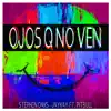 Ojos Q No Ven (feat. Pitbull) - Single album lyrics, reviews, download