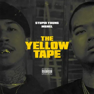 The Yellow Tape - EP by $tupid Young & Mbnel album download