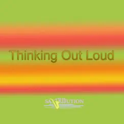 Thinking Out Loud - Single by Saxtribution album reviews, ratings, credits
