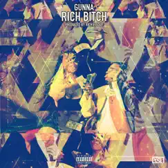 Rich Bitch - Single by Gunna album reviews, ratings, credits