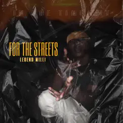 For the Streets - Single by Legend Milli album reviews, ratings, credits