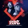 Eres Santo (Remix) - Single album lyrics, reviews, download