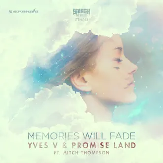 Download Memories Will Fade (feat. Mitch Thompson) [Radio Edit] Yves V & Promise Land MP3