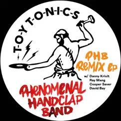 PHB Remix - EP by The Phenomenal Handclap Band album reviews, ratings, credits