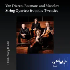 String Quartets from the Twenties by Utrecht String Quartet album reviews, ratings, credits