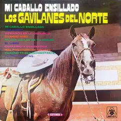 Mi Caballo Ensillado by Los Gavilanes del Norte album reviews, ratings, credits