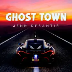 Ghost Town - Single by Jenn Desantis album reviews, ratings, credits