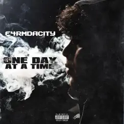 One Day at a Time - Single by E4rmdacity album reviews, ratings, credits