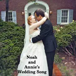 Noah and Annie’s Wedding Song - Single by Matt Motern Farley album reviews, ratings, credits