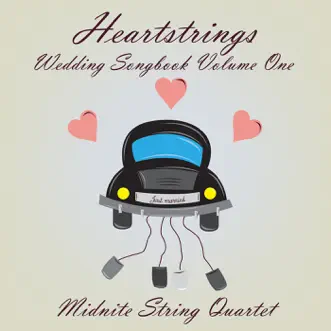 Heartstrings Wedding Songbook Volume One by Midnite String Quartet album download