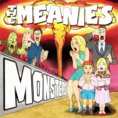 Monsters - Single by The Meanies album reviews, ratings, credits