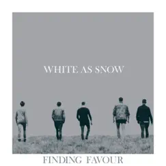 White as Snow - Single by Finding Favour album reviews, ratings, credits