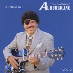 A Tribute to Al Hurricane - Live, Vol. 2 by Various Artists album reviews, ratings, credits