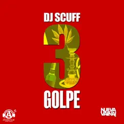 3 Golpe - Single by DJ Scuff album reviews, ratings, credits