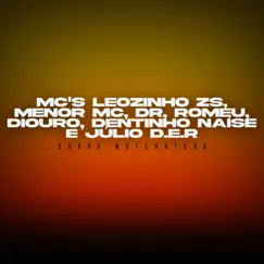 Sarra Mutchatcha - Single by Mc Leozinho ZS, Menor MC, Mc DR, Mc Romeu, Mc Diouro, Mc Dentinho, Naíse & Mc Julio D.E.R album reviews, ratings, credits