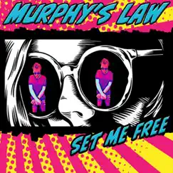 Set Me Free - Single by Murphy's Law album reviews, ratings, credits