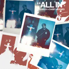 All In (feat. Casey Veggies) - Single by Sean Ev album reviews, ratings, credits