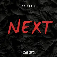 Next - Single by ZP Ratik album reviews, ratings, credits