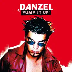 Pump It Up - Single by Danzel album reviews, ratings, credits