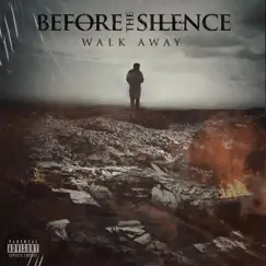 Walk Away - Single by Before The Silence album reviews, ratings, credits