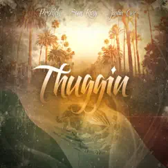 Thuggin - Single (feat. Justin Case & Prolifek) - Single by Sam King album reviews, ratings, credits