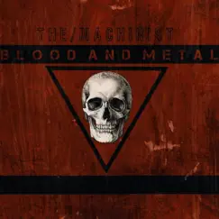 Blood and Metal by The Machinist album reviews, ratings, credits
