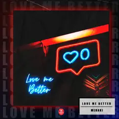 Love Me Better (Radio Edit) Song Lyrics