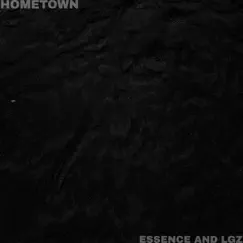 Hometown (Instrumental) - Single by Essence & LGZ album reviews, ratings, credits