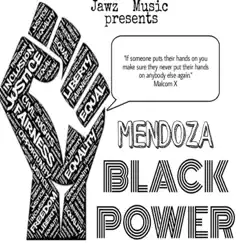 Black Power - Single by Mendoza album reviews, ratings, credits