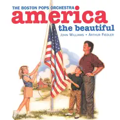 America the Beautiful by John Williams, Arthur Fiedler & Boston Pops Orchestra album reviews, ratings, credits
