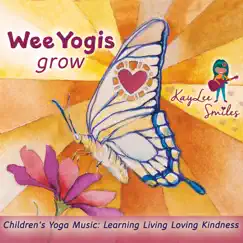 Wee Yogis Grow by Kaylee Smiles album reviews, ratings, credits