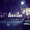 Cuéntame (Instrumental) - Single album lyrics, reviews, download