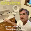 More Great Name Poop Songs Songs album lyrics, reviews, download