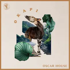 Okapi - Single by Oscar House album reviews, ratings, credits