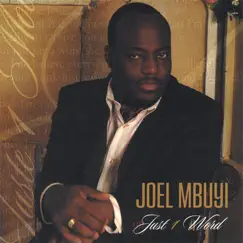 Just One Word by Joel Mbuyi album reviews, ratings, credits