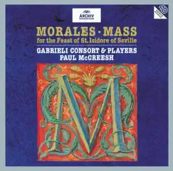 Cristóbal de Morales: Mass for the Feast of St. Isidore of Seville by Gabrieli & Paul McCreesh album reviews, ratings, credits
