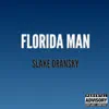Florida Man - Single album lyrics, reviews, download