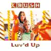 Luv'd Up - EP album lyrics, reviews, download