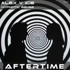Hypnotic Sense - Single by Alex V Ice album reviews, ratings, credits