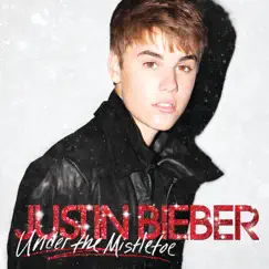 Under the Mistletoe by Justin Bieber album reviews, ratings, credits