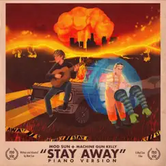 Stay Away (Piano Version) [feat. Machine Gun Kelly] - Single by MOD SUN album reviews, ratings, credits