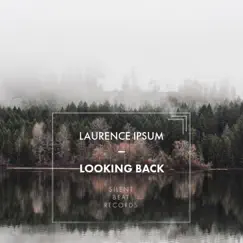 Looking Back - Single by Laurence Ipsum album reviews, ratings, credits