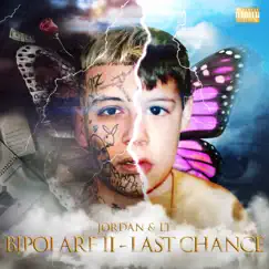 Bipolare II - Last Chance - Single by Jordan album reviews, ratings, credits