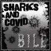 Sharks and Covid, Vol. 1 - EP album lyrics, reviews, download