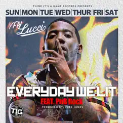 Everyday We Lit (feat. PnB Rock) - Single by YFN Lucci album reviews, ratings, credits