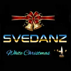 White Christmas - Single by Svedanz album reviews, ratings, credits