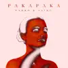 Paka Paka - Single album lyrics, reviews, download