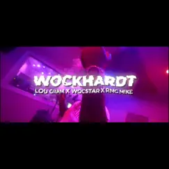 Wockhardt (feat. LOU GRAM & RMC MIKE) - Single by The Real Wockstar album reviews, ratings, credits
